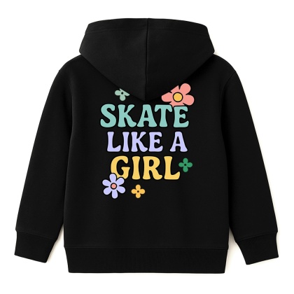 Girls hoodie Skate Like a Girl – girls streetwear (black)