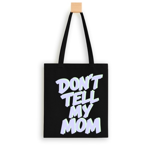 Bumpie Crew Don’t Tell My Mom Urban Bag