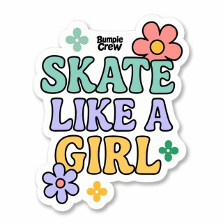 Bumpie Crew Skate Like A Girl Sticker